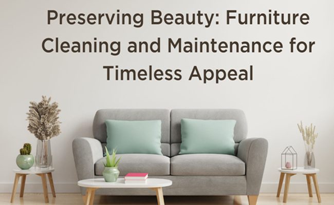 Spring Cleaning! Basic Care and Maintenance for Antique Furniture